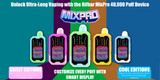 Unlock Ultra-Long Vaping with the Rifbar MixPro 40,000 Puff Device
