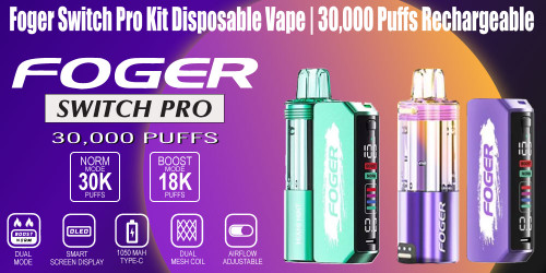 Foger Switch Pro Kit Disposable Vape | 30,000 Puffs Rechargeable