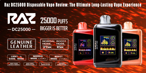 Raz DC25000 Disposable Vape Review: The Ultimate Long-Lasting Vape Experience