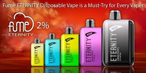 Why the Fume ETERNITY 2% Disposable Vape is a Must-Try for Every Vaper