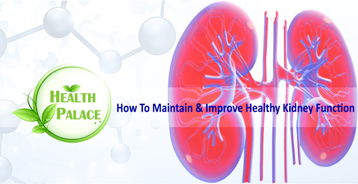 How To Keep Healthy Kidneys