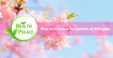 Natural Remedies for Allergies and Sinus | How to Improve Allergies Naturally?