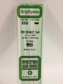 Evergreen - HO SCALE STYRENE STRIP 1X4 10pcs