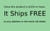 Product ships free!