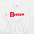 Queen Sweatshirt