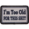 I'm Too Old For This Shit Morale Patch