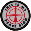 This Is My Peace Sign Morale Patch