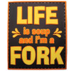 Life Is Soup PVC Morale Patch