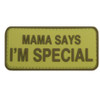 Mama Says I'm Special PVC Morale Patch