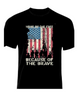 Home of the Free – Because of the Brave T-Shirt
