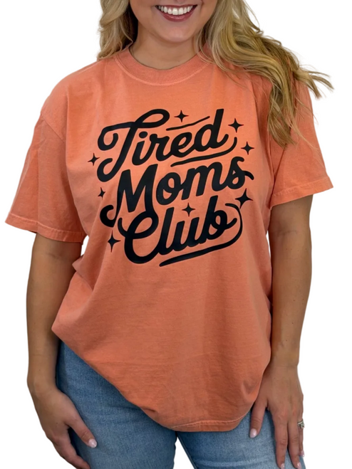 Tired Moms Club Tee