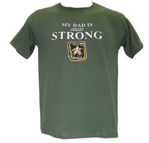 Kids My Dad Is Army Strong T-Shirt Kids My Dad Is Army Strong T-Shirt