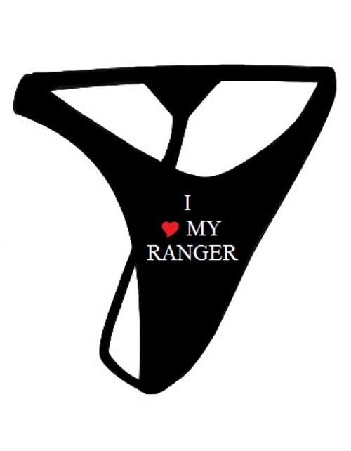 I Love My Ranger Thong I Love My Ranger Thong