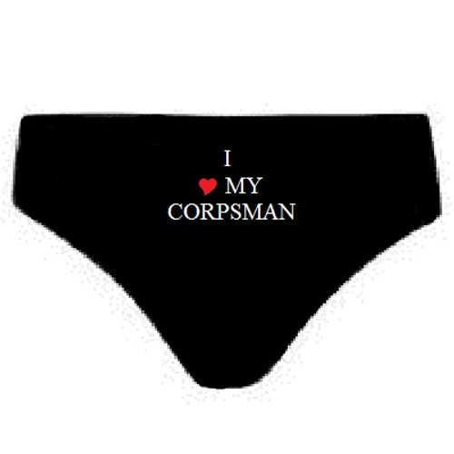 I Love My Corpsman Panties