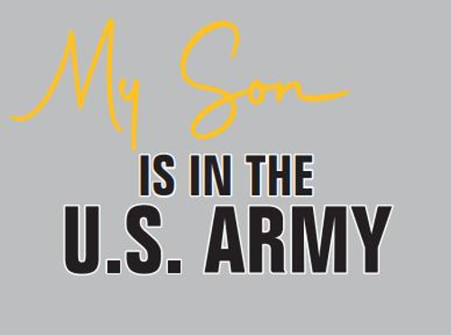 My Son Is In The US Army Decal Sticker