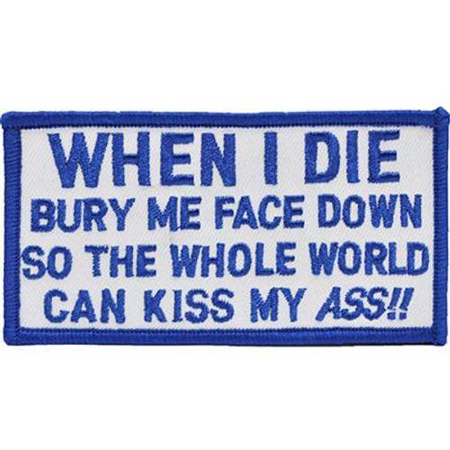 When I Die Bury Me Face Up Patch