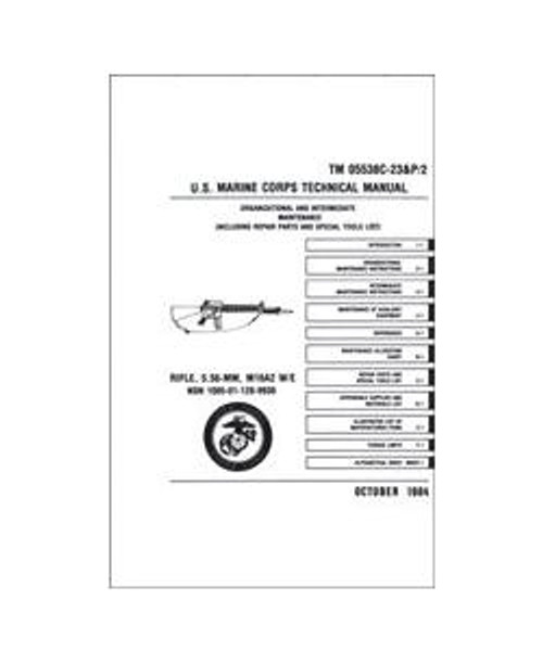 U.S.M.C. Tech Manual Rifle 5.56mm M16A2 Manual U.S.M.C. Tech Manual Rifle 5.56mm M16A2 Manual
