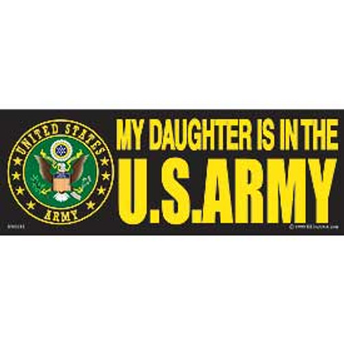 My Daughter is In The Army Decal
