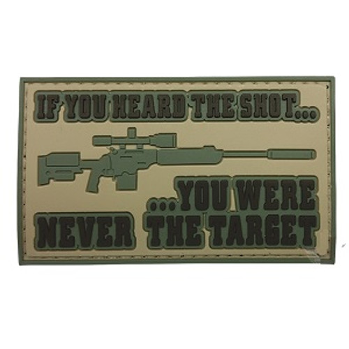 Heard the Shot - Never the Target PVC Morale Patch  Heard the Shot - Never the Target PVC Morale Patch