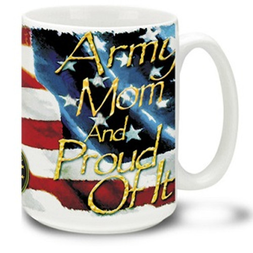 Army Mom and Proud - 15oz. Mug Army Mom and Proud - 15oz. Mug