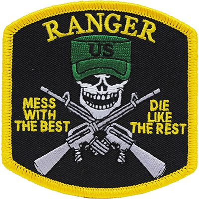 Ranger Mess with the Best, Die Like the Rest Patch