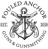 Fouled Anchor Guns & Gunsmithing