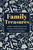Family Treasures - A Father's Guided Journal To Tell His Story, Create Traditions and Take Care of Family Affairs