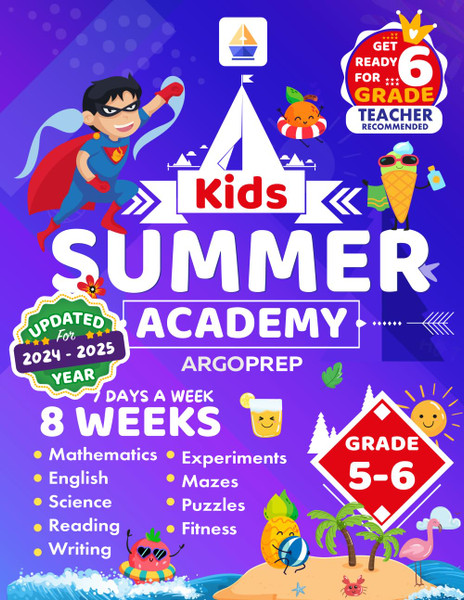 Kids Summer Academy by ArgoPrep - Grades 5-6: 8 Weeks of Math, Reading, Science, Logic, Fitness and Yoga | Online Access Included | Prevent Summer Learning Loss
