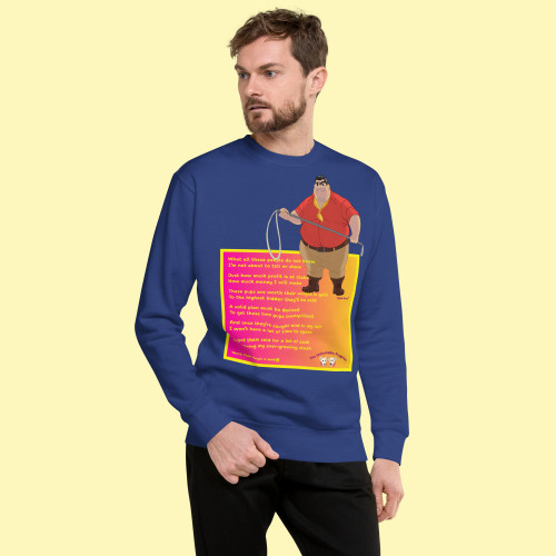 Unisex Premium Sweatshirt / "Mob Guy" / Poem Worth their Weight in Gold