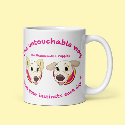 White glossy mug / Floppy Ears and Curly Tail / trust your instincts each day