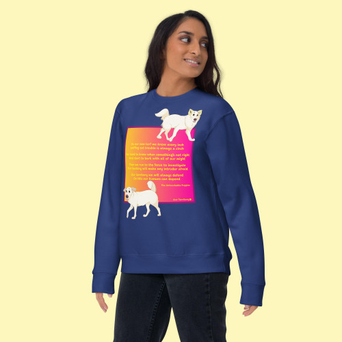 Unisex Premium Sweatshirt / Floppy Ears and Curly Tail / Poem "Our territory"