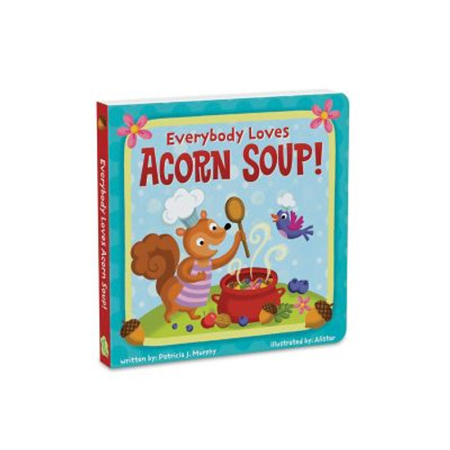 Everybody Loves Acorn Soup!