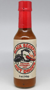 Larger 5 oz Bottle The Black Scorpion™ Drops: One of our hottest blends.  The Scorpion Pepper is still the hottest pepper.  It didn't fight for position in the Guinness Book of world Records but it is my experience it is still the hottest.  We use the Trinidad Moruga Scorpion pepper combined with the great flavor of smoked Ghost Pepper.  All made in a base of white wine. Heat seeker  tested and approved.