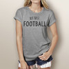 But First. Football - Unisex Short Sleeve T-Shirt