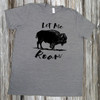 Let Me Roam- Short Sleeve T-Shirt
