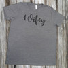 Wifey- Short Sleeve T-Shirt
