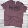 All I Care About Is Fishing - Short Sleeve T-Shirt