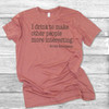 I Drink To Make Other People More Interesting- Short Sleeve T-Shirt