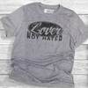 Lover Not Hater - Short Sleeve T-Shirt