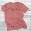 #bossbabe - Short Sleeve T-Shirt