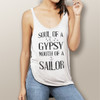 Soul of a Gypsy Mouth of a Sailor - Flowy Slit Tank (more color choices)