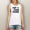 Pop the Champagne - Muscle Tank (More Color Choices)