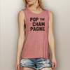 Pop the Champagne - Muscle Tank (More Color Choices)