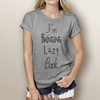 I'm Bringing Lazy Back - Woman's Short Sleeve T-Shirt (more color choices)