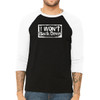 I Won't Back Down - Unisex  Long-Sleeve Raglan Black with White Sleeves