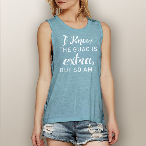 Guac Is Extra, But So Am I - Muscle Tank (More Color Choices)