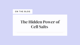 Secrets of Cell Salts 