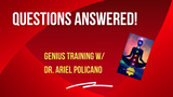 Genius Weekly Training: Genius Questions You Need Answered with Dr. Ariel Policano