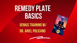 Remedy Plate Basics - Genius Weekly Training!