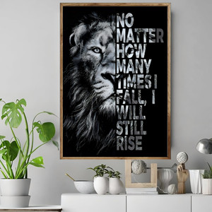 LION : NO MATTER HOW MANY TIMES I FALL, I WILL STILL RISE LION : NO MATTER HOW MANY TIMES I FALL, I WILL STILL RISE